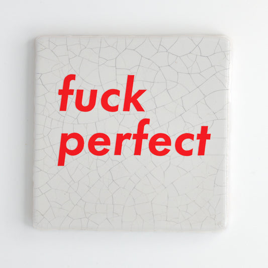 FUCK PERFECT
